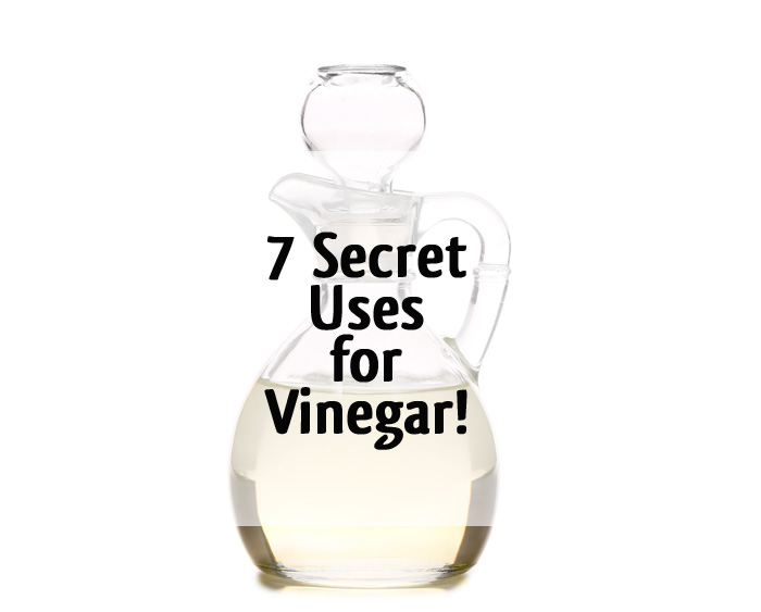 7 secret uses for vinegar
